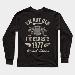 I'm Classic Car 45th Birthday Gift 45 Years Old Born In 1977 Long Sleeve T-Shirt